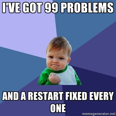 99problemsrestart.jpg