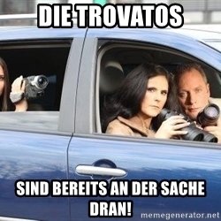 die-trovatos-sind-bereits-an-der-sache-dran.jpg