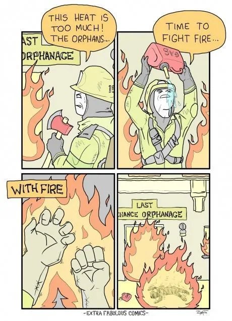 Fight-fire-with-fire.jpg