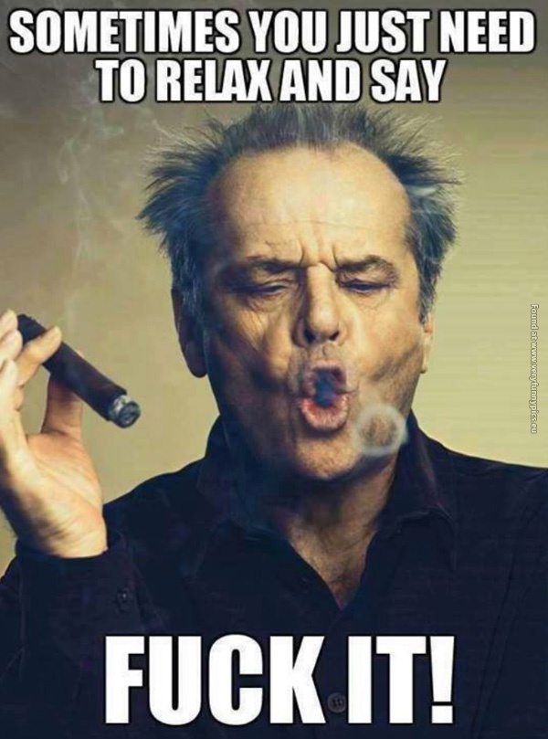 fuck it.jpg