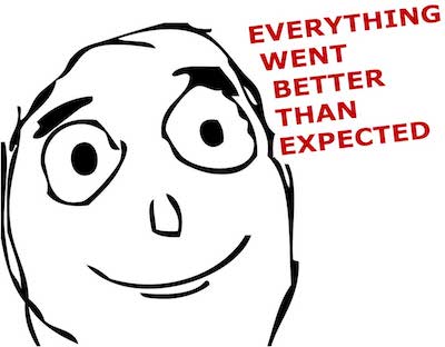 happy-everything-went-better-than-expected.jpg