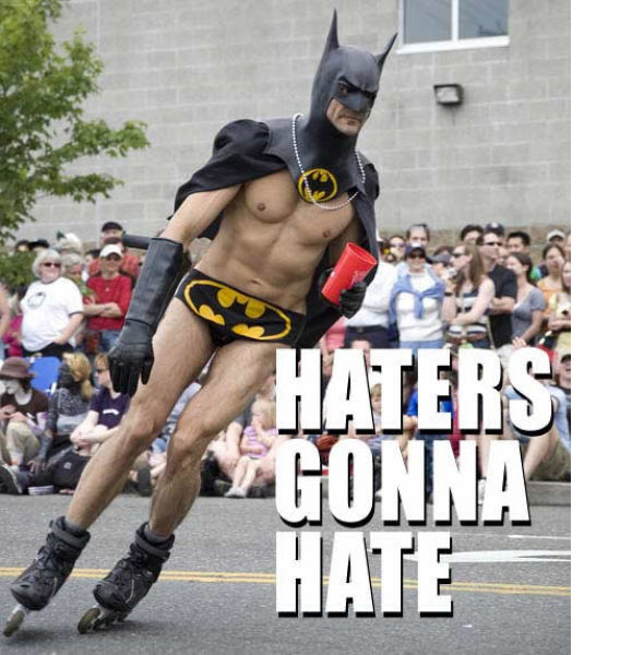 hatersgonnahate.jpg