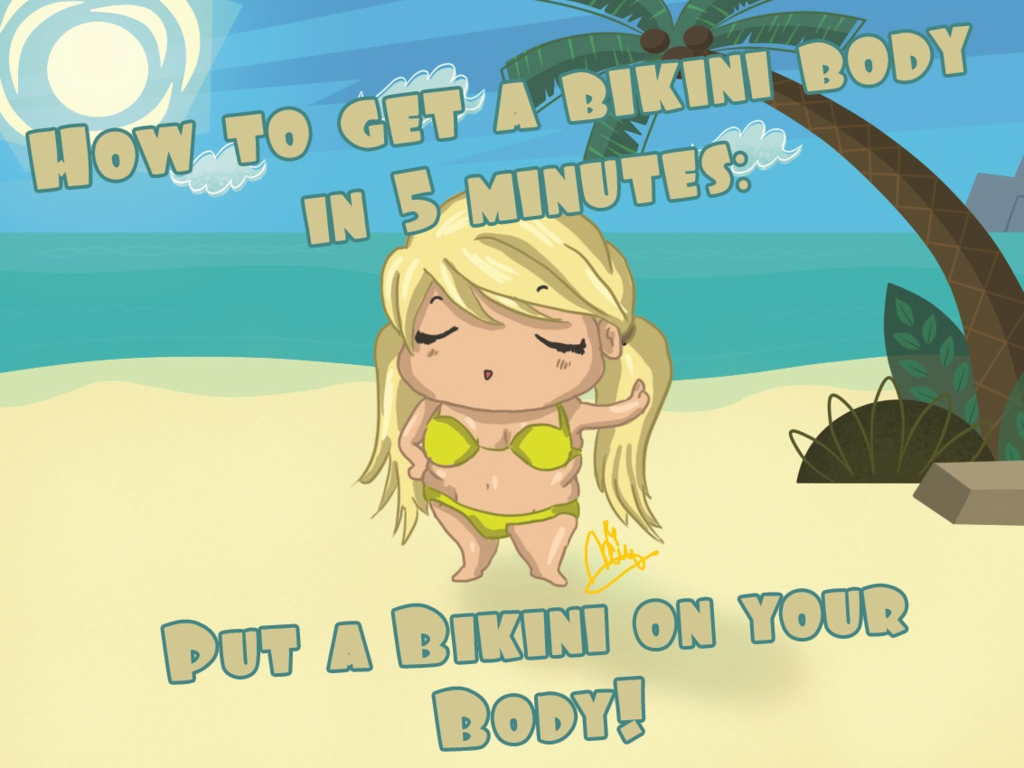 how_to_get_a_bikini_body_in_5_minutes__by_mynq-d7jtay2.png