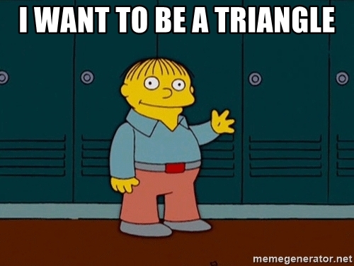 i-want-to-be-a-triangle.jpg