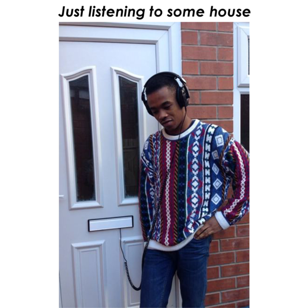 just-listening-to-some-house-192750.png