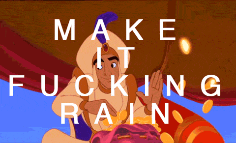 make-it-fucking-rain-aladdin1.gif