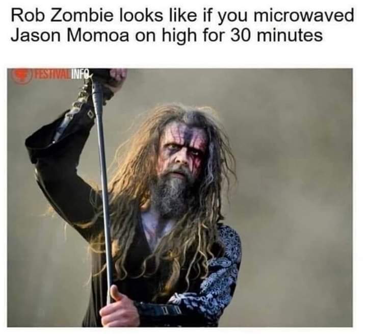 rob zombie momoa microwave.jpg