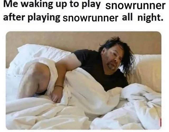 snowrunner sleeping.jpg