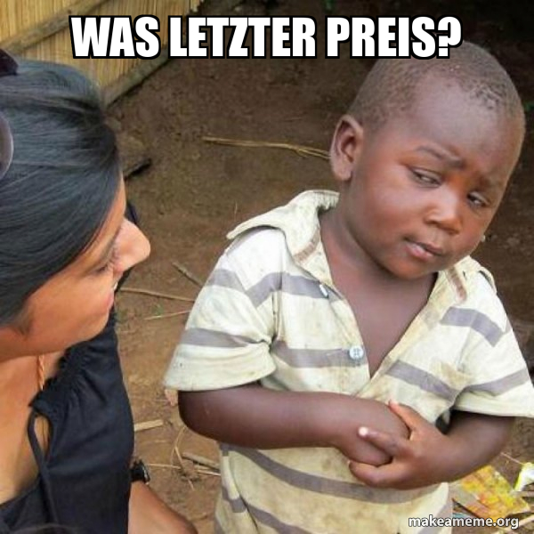 was-letzter-preis.jpg.8684f6612d5b38971d5dc2f6fa5797cf.jpg