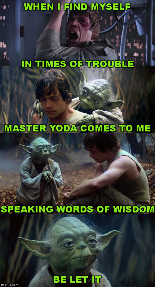 yoda be let it.jpg