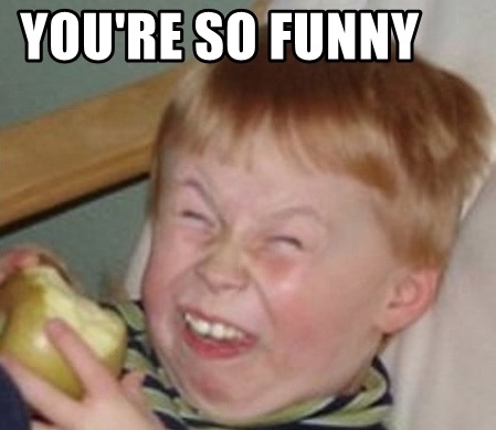 youre-so-funny.jpg