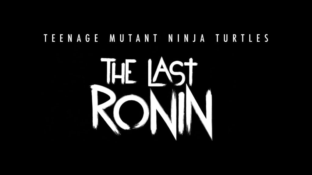 TMNT-Last-Ronin-Announced_08-11-23-1024x576.jpg