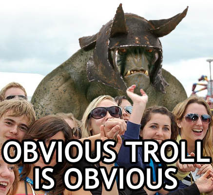 vo67214,1288284636,obvious-troll.jpg