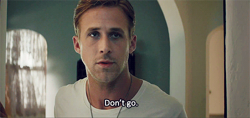 dont-go.gif
